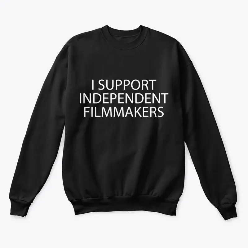 I Support Independent Filmmakers Apparel