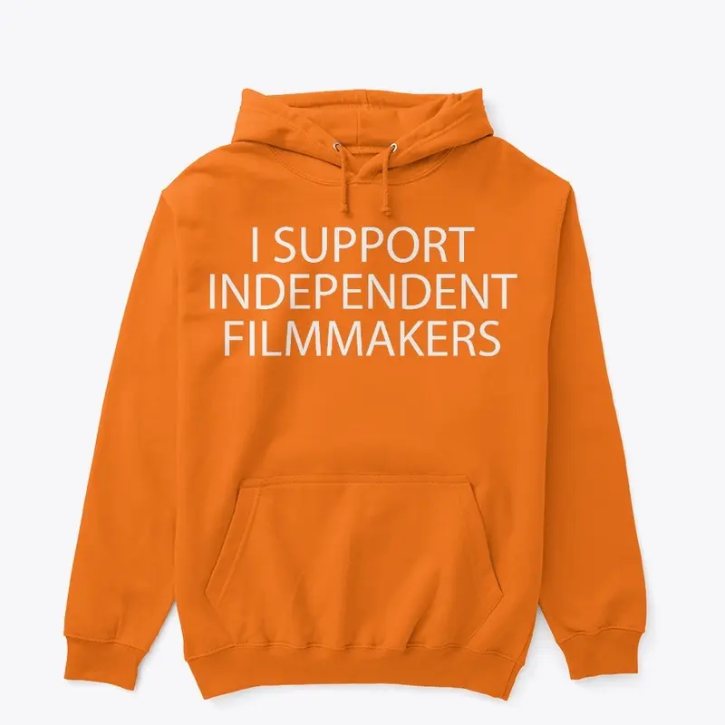 I Support Independent Filmmakers Apparel