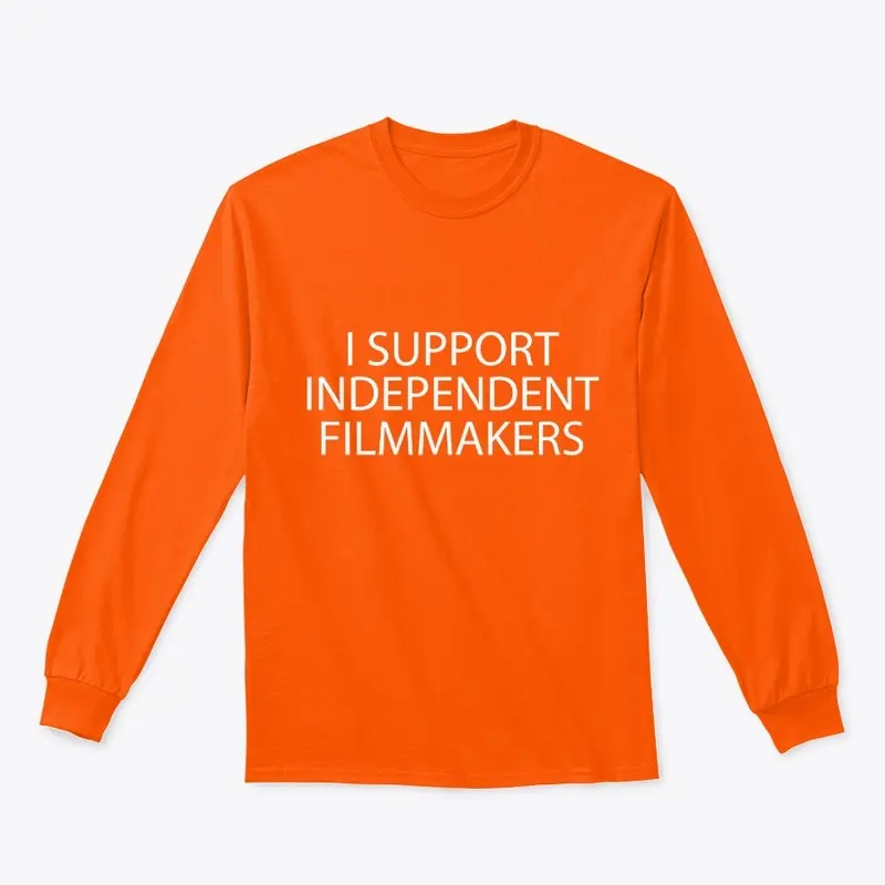 I Support Independent Filmmakers Apparel